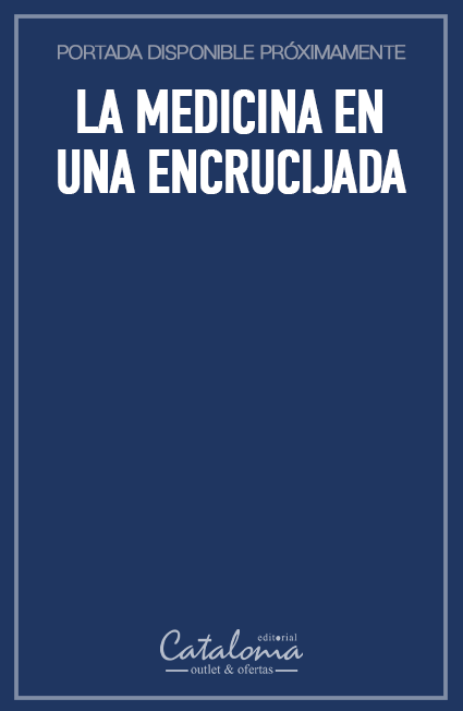 La medicina en una encrucijada