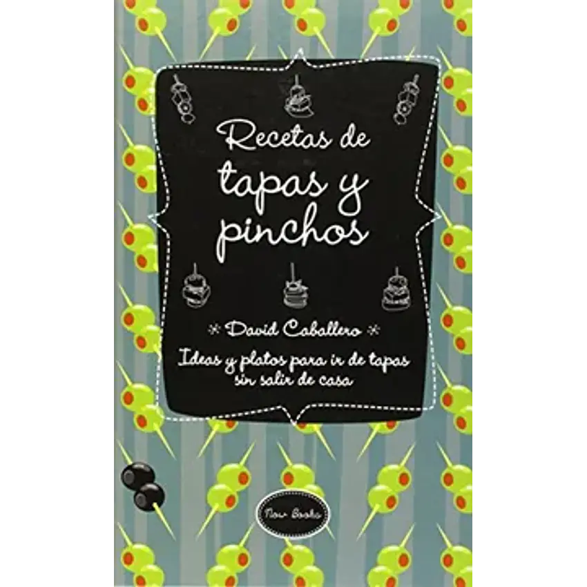Recetas de tapas y pinchos 1