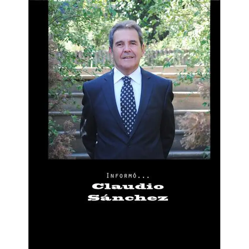 Informó... Claudio Sánchez 1