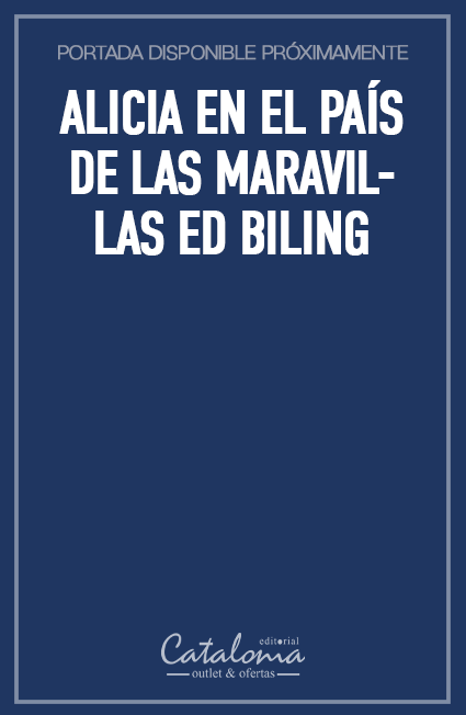 Alicia en el país de las maravillas ed biling