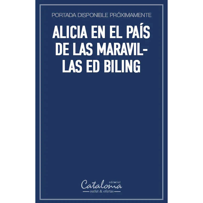 Alicia en el país de las maravillas ed biling 1