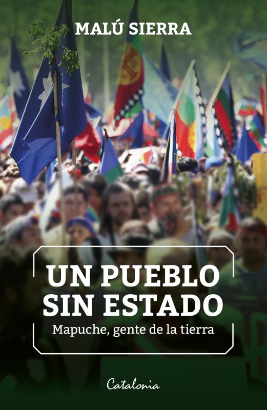 Un pueblo sin estado: mapuche, gente