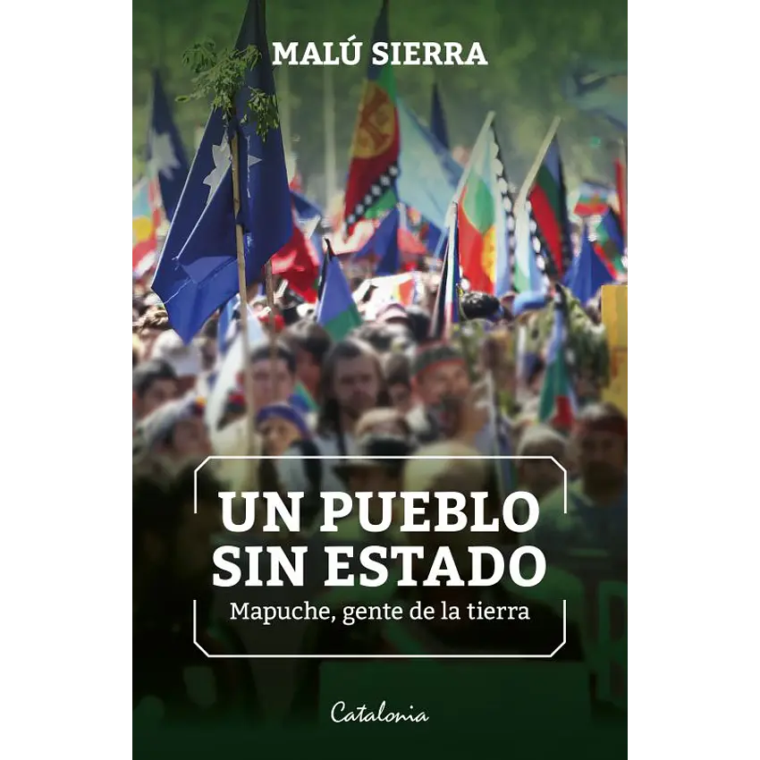 Un pueblo sin estado: mapuche, gente 1