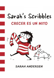 Sarah's scribbles: crecer es un mito