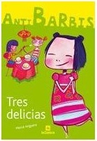 Tres delicias (antibarbis)