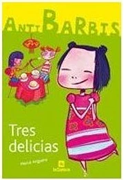 Tres delicias (antibarbis)