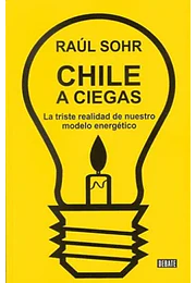 Chile a ciegas. La triste realidad de nuestro mode