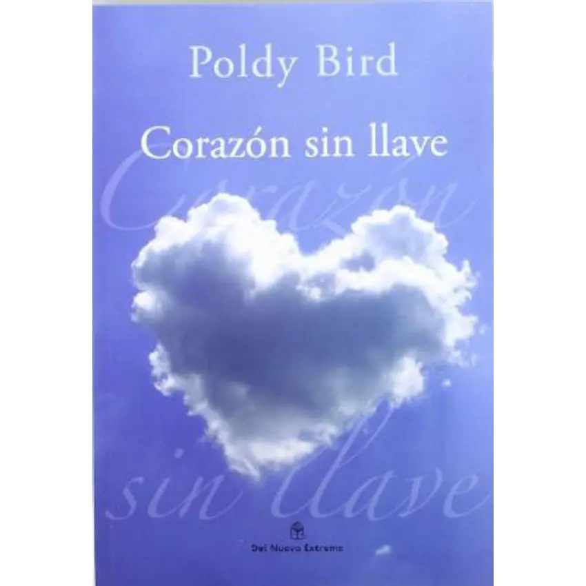 Corazón sin llave (biblioteca poldy bird) 1