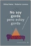 No soy gorda pero estoy gorda