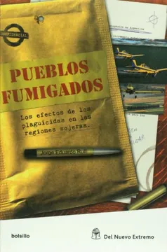 Pueblos fumigados. Los efectos