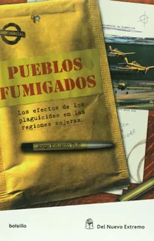 Pueblos fumigados. Los efectos