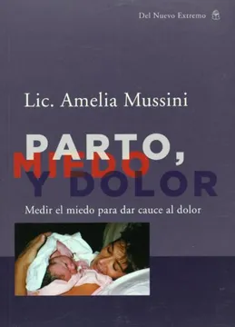 Parto miedo y dolor. Medir el miedo para dar cauce al dolor
