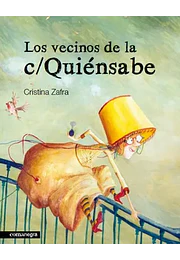 Los vecinos de la c/quiensabe