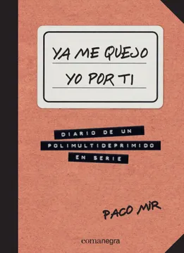 Ya me quejo yo por ti