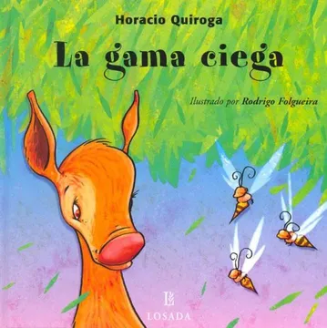 La gama ciega / the blind deer (cuentos