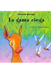La gama ciega / the blind deer (cuentos
