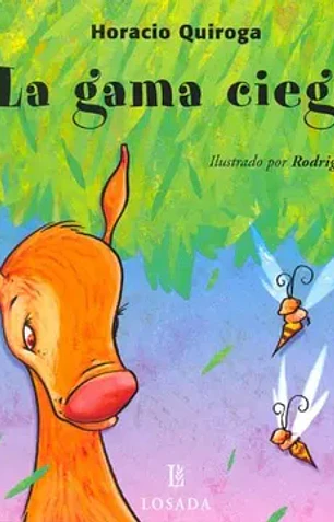 La gama ciega / the blind deer (cuentos