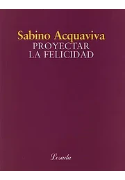 Proyectar la felicidad