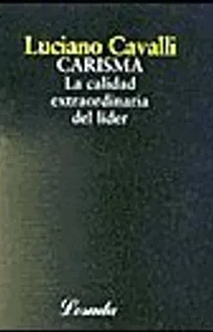Carisma la calidad extraordinaria del lider