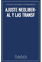 Ajuste neoliberal y las transf