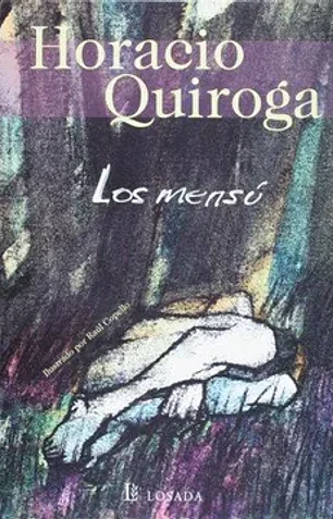 Los mensu (spanish edition) [paperback] by Horacio Quiroga; losada s.a.