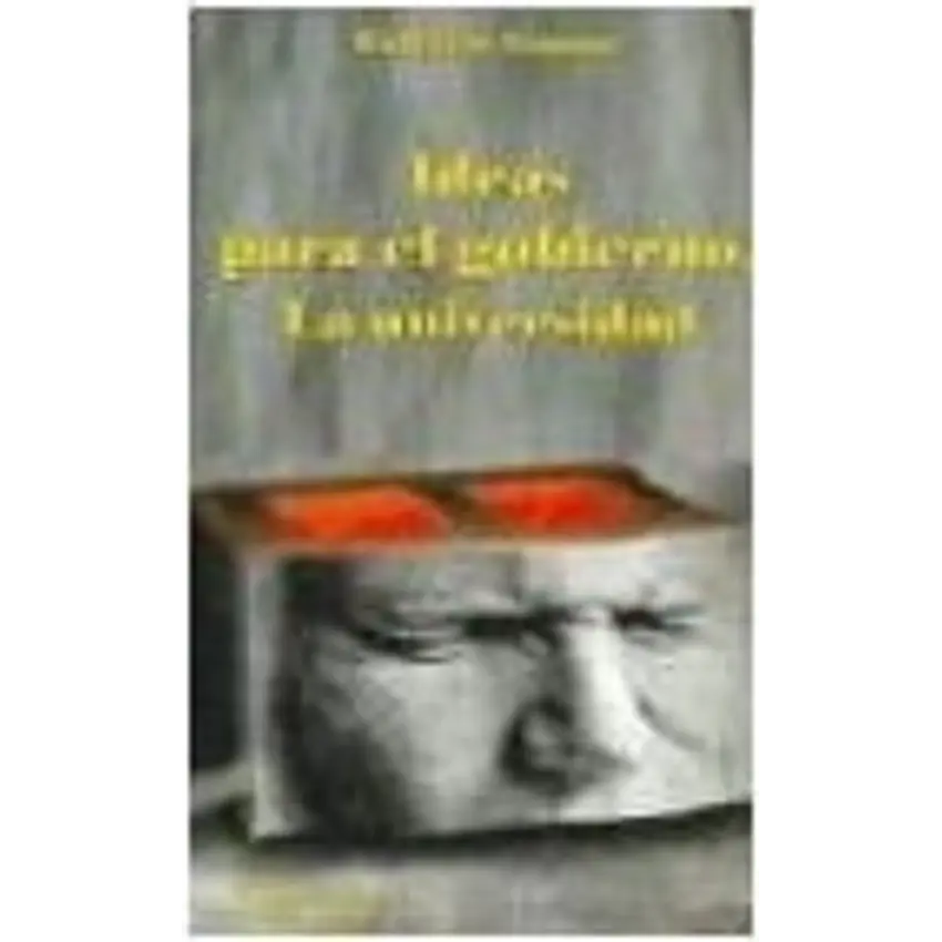 Ideas para el gobierno. La uni 1