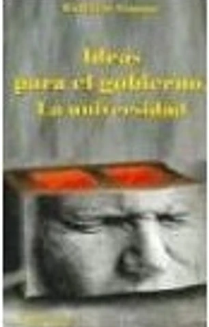 Ideas para el gobierno. La uni