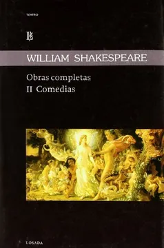 Shakespeare. Obras completas. II comedias