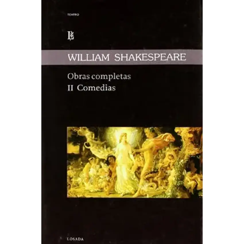 Shakespeare. Obras completas. II comedias 1