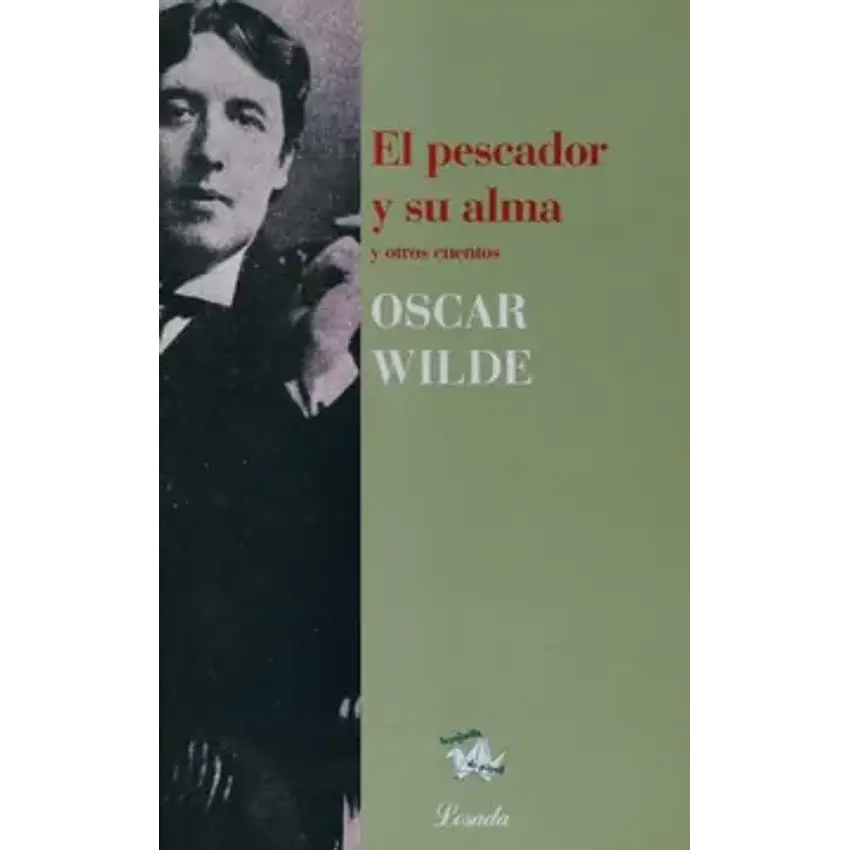El pescador y su alma y otros cuentos (la pajarita 1