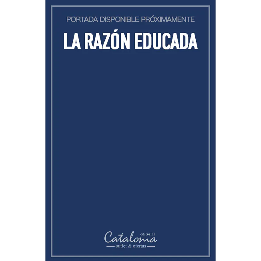 La razón educada 1