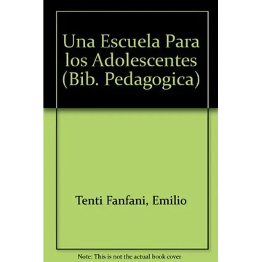 Una escuela para los adolescentes/ a school for adolescents (bib. Pedagógica) (spanish edition) 1