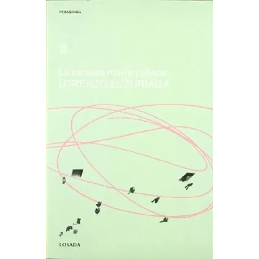 La escuela nueva pública (pedagogia) (spanish edition) 1