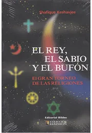 El rey, el sabio y el bufon (spanish edition)