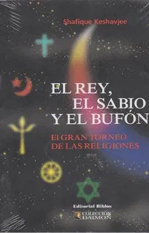 El rey, el sabio y el bufon (spanish edition)