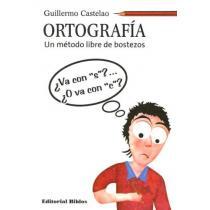 Ortografía un metodo libre de bostezos