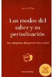 Los modos del saber y su periodizacion