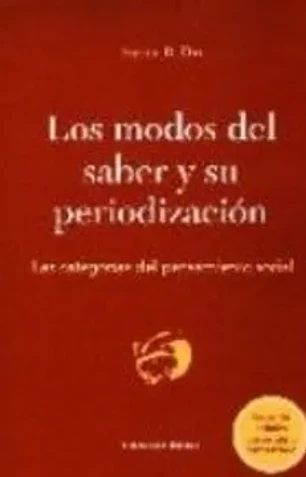 Los modos del saber y su periodizacion