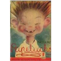 Papelucho - Premio de honor en el concurso Rapa-nui ( edición facsimilar de 1947)
