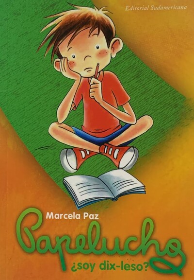 Papelucho ¿ soy dislexo ?