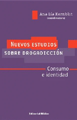 Nuevos estudios sobre drogadicción