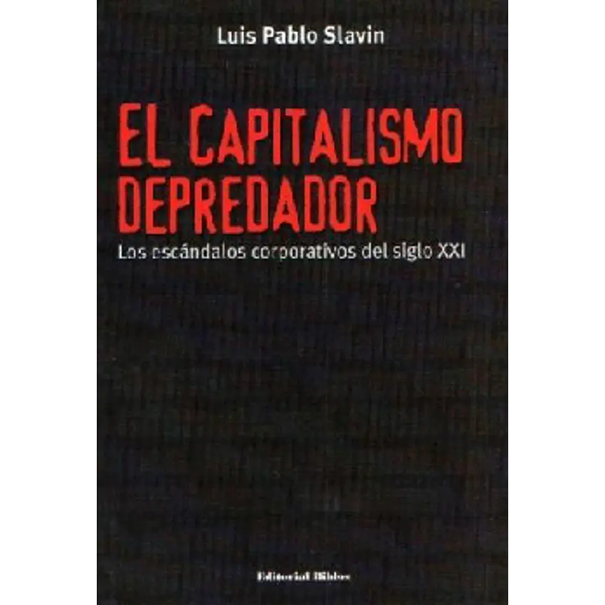 El capitalismo depredador 1