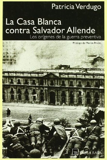 La casa blanca contra Salvador Allende