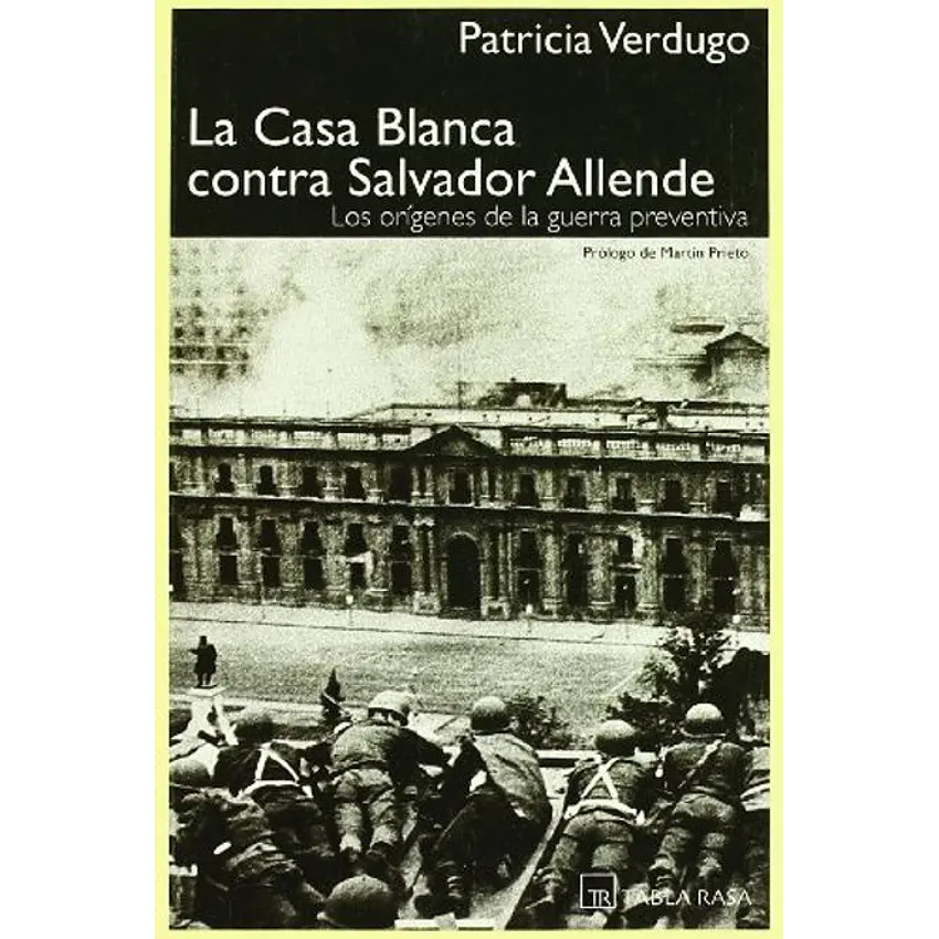 La casa blanca contra Salvador Allende 1