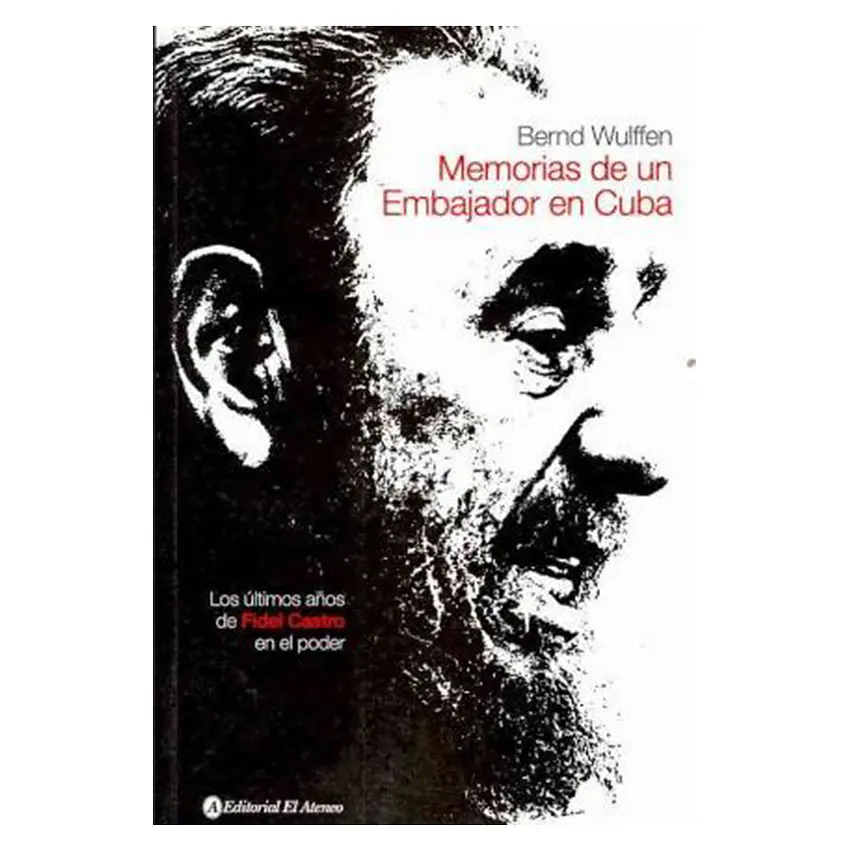 Memorias de un embajadoe en Cuba 1