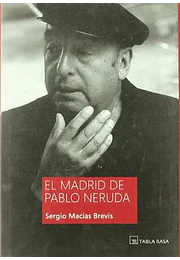 El Madrid de Pablo neruda
