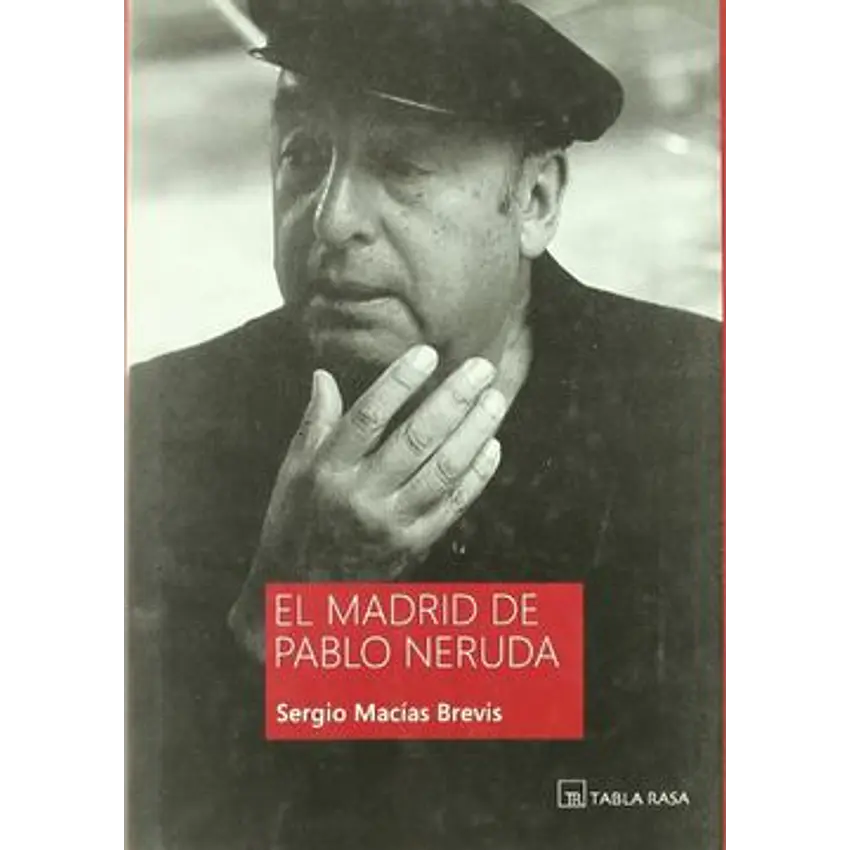 El Madrid de Pablo neruda 1