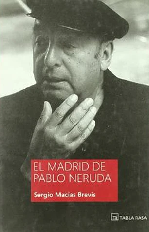 El Madrid de Pablo neruda