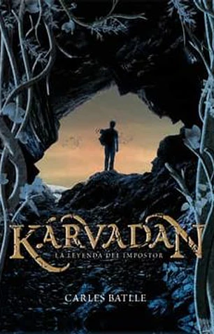 Kárvadan. La leyenda del impostor