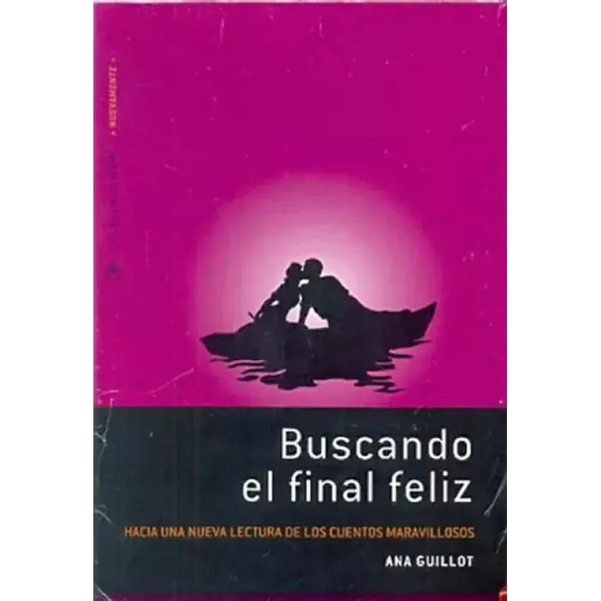 Buscando el final feliz. Hacia una nueva lectura de los cuentos maravillosos 1